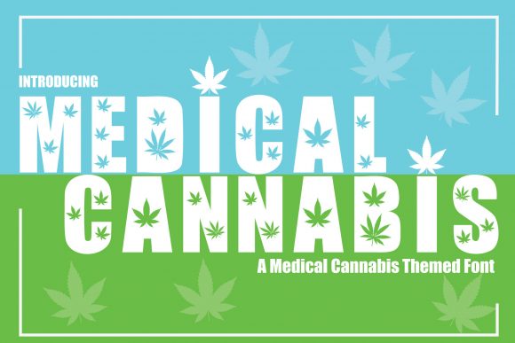 Medical Cannabis: The Bold Display Font That Commands Attention