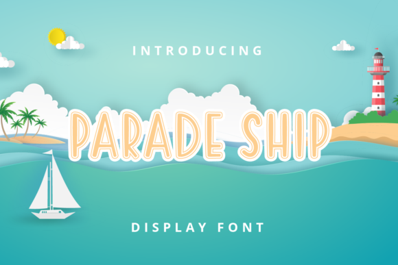 Parade Ship: A Detailed Evaluation of a Whimsical Display Font for Creative Projects
