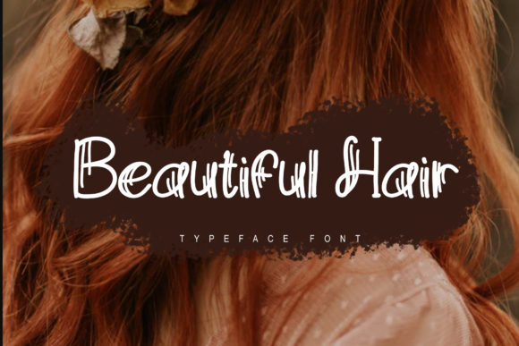 Unlocking Creativity with Beautiful Hair: A Unique Font for Every Design Project